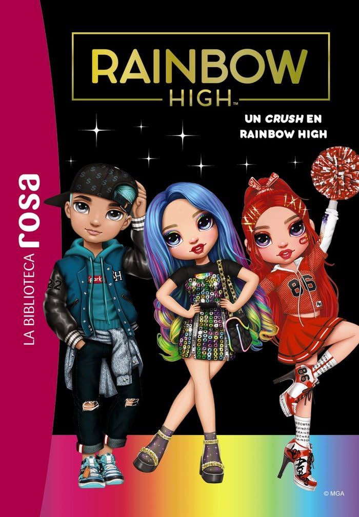 La Biblioteca rosa. Rainbow High, 6. Un crush en Rainbow High (Hachette INFANTIL) Novels & Short Stories
