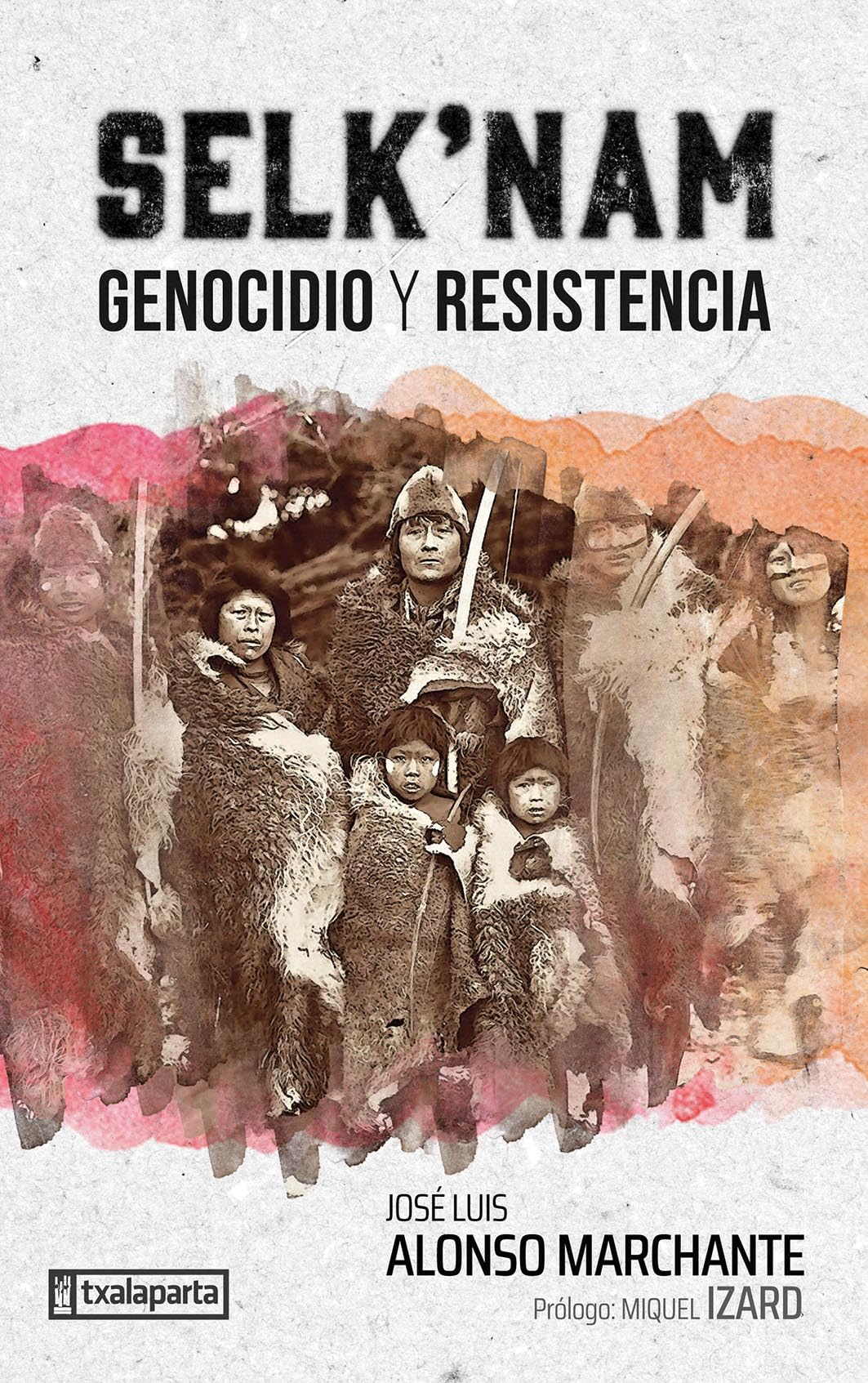 Selknam: Genocidio y resistencia (GEBARA) Politics & History