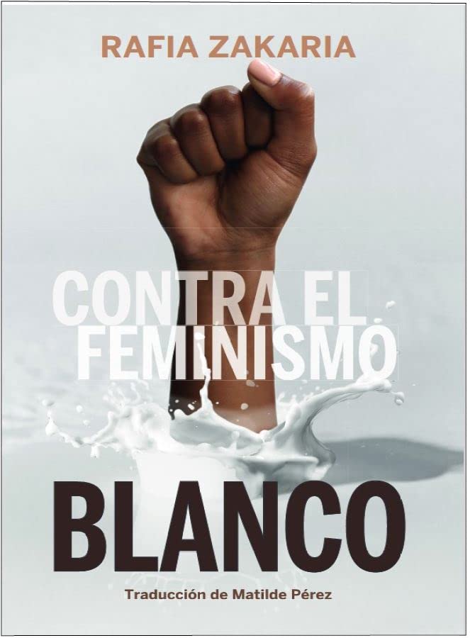 Contra el feminismo blanco (La pasión de Mary Read, Band 40) book