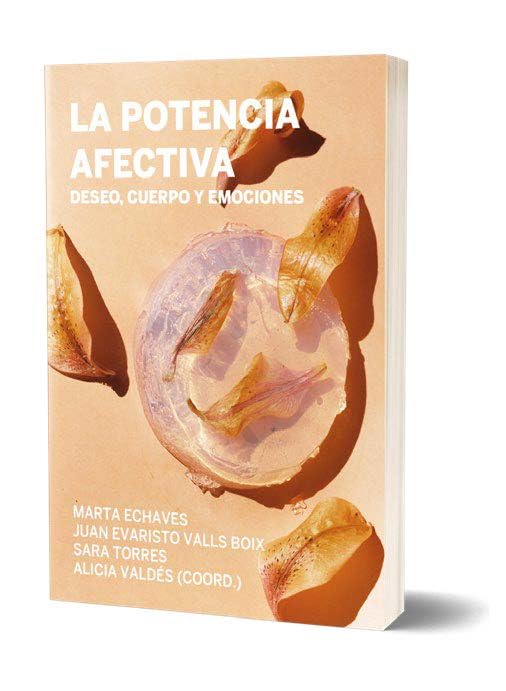 La potencia afectiva: Deseo, cuerpo y emociones (Cuerpas, Band 6) Books