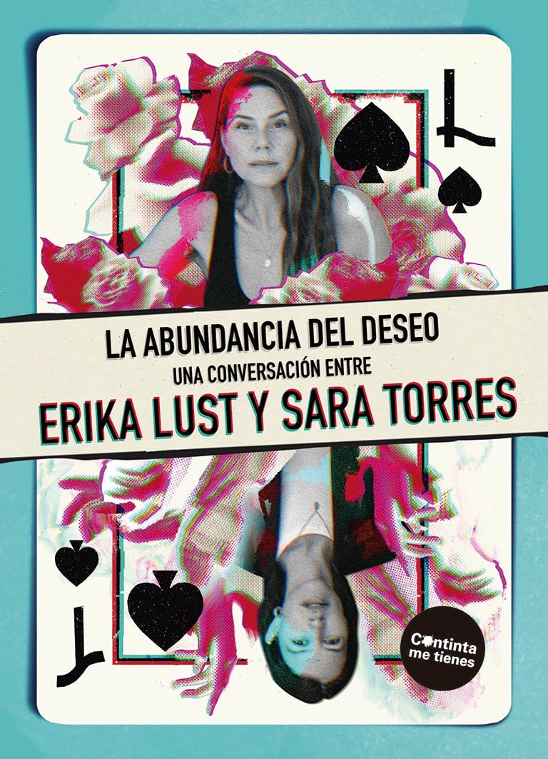 La abundancia del deseo: Una conversación entre Erika Lust y Sara Torres (La pasión de Mary Read, Band 2) Philosophy