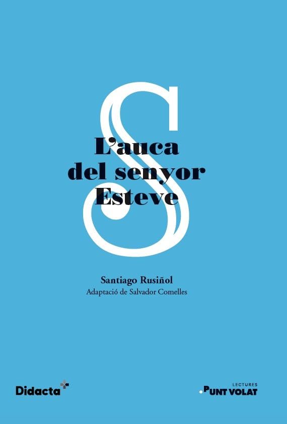 L'auca del senyor Esteve (Punt volat) (nova edició 2022) (Lectures Punt volat, Band 5) Novels & Short Stories