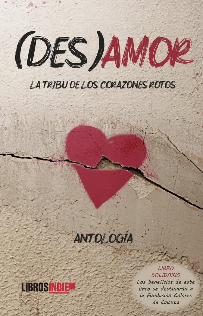 (DES) AMOR LA TRIBU DE LOS CORAZONES ROTOS book