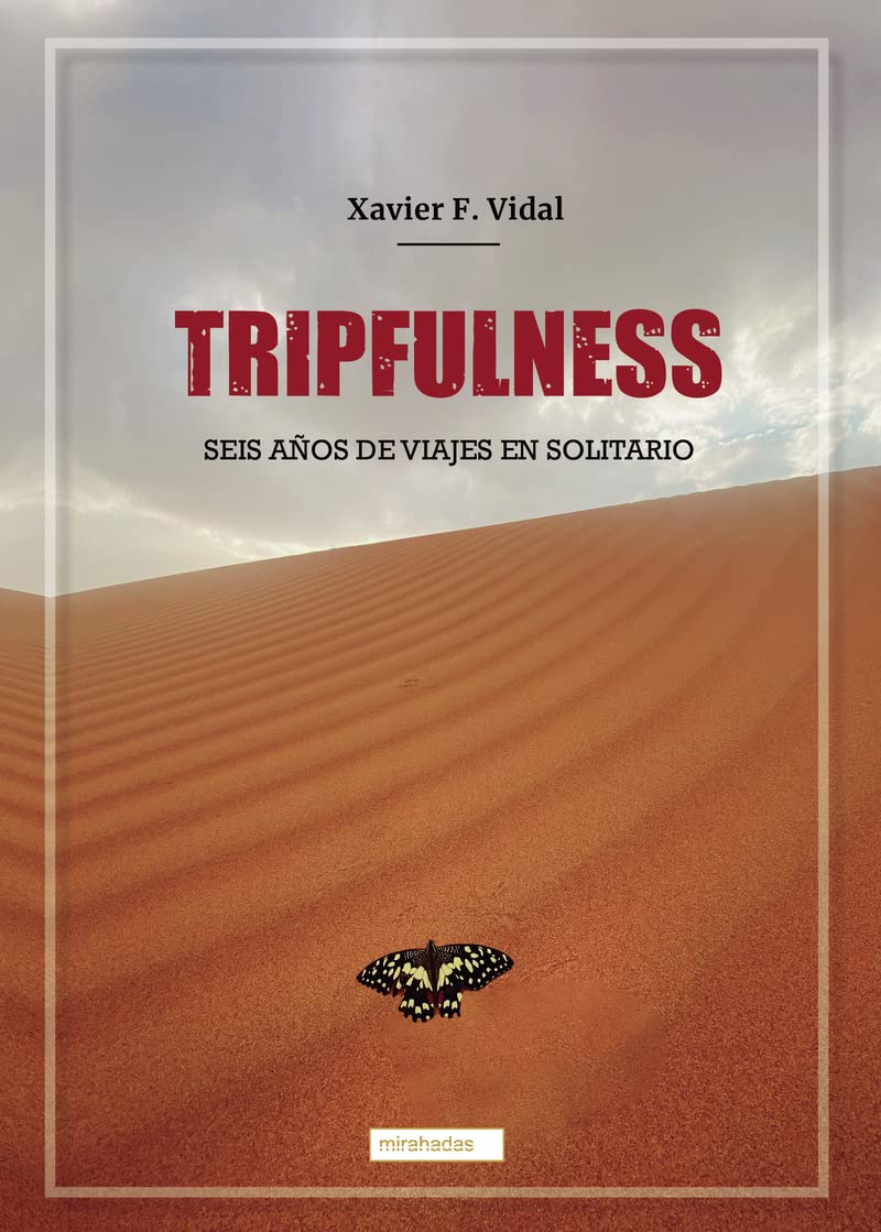 Tripfulness: Seis años de viajes en solitario book