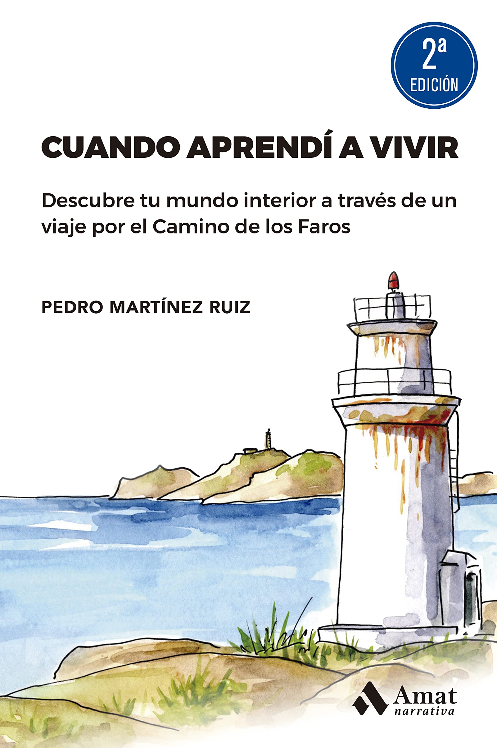 Cuando aprendí a vivir: Descubre tu mundo interior a través de un viaje por el Camino de los Faros Contemporary literature