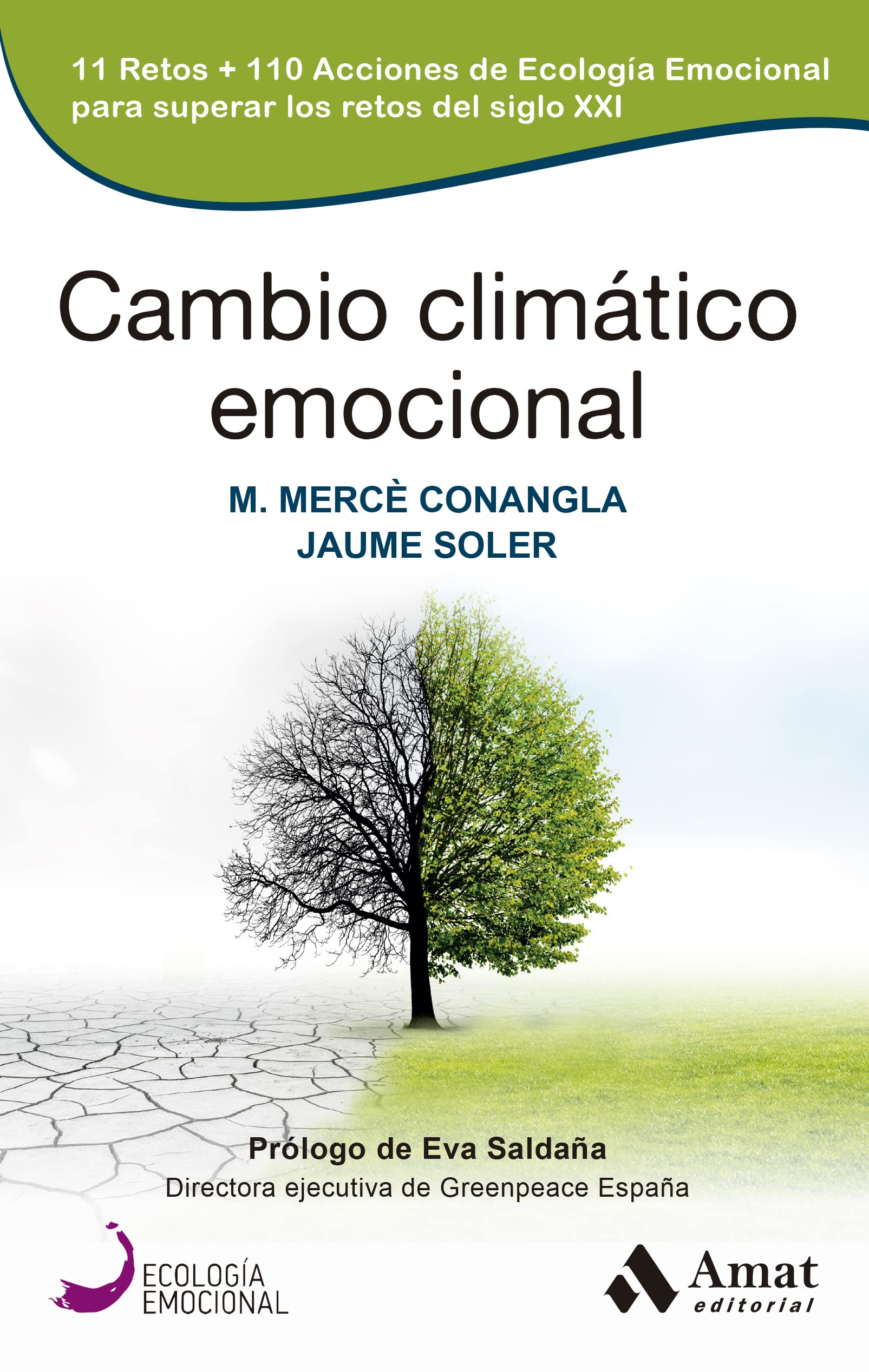 Cambio climático emocional: 11 retos + 110 acciones de Ecología Emocional para superar los retos del siglo XXI book