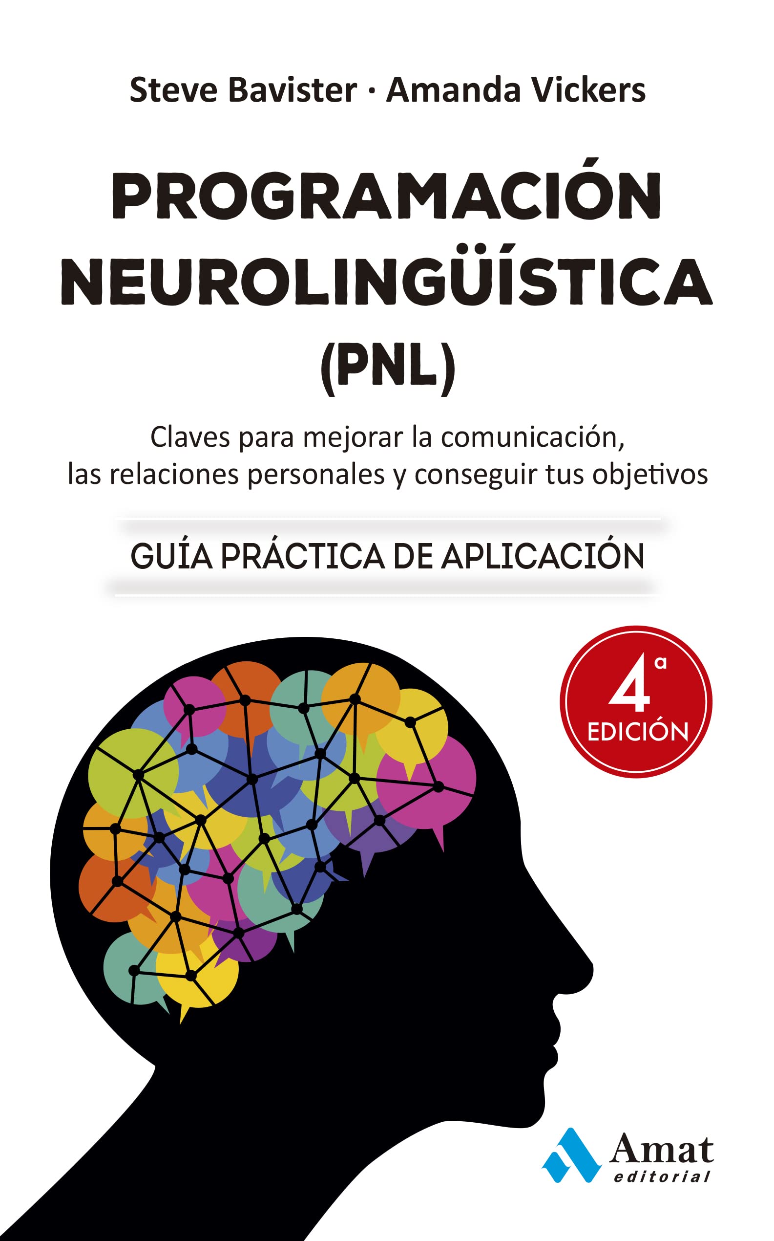 Programación Neurolingüística (PNL) NE: Claves para mejorar la comunicación, las relaciones personales y conseguir tus objetivos book