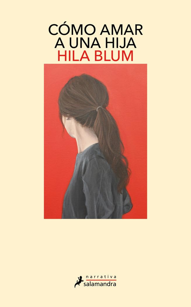 Cómo amar a una hija (Salamandra Narrativa) Contemporary literature