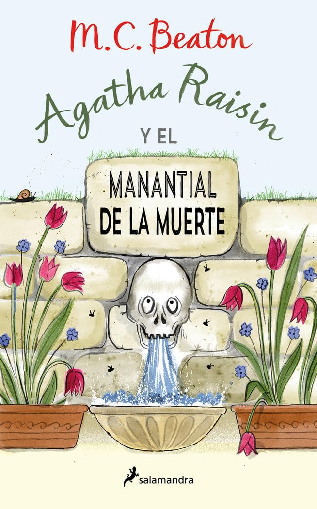 Agatha Raisin y el manantial de la muerte (Agatha Raisin 7) (Novela (Best Seller), Band 7) Contemporary literature