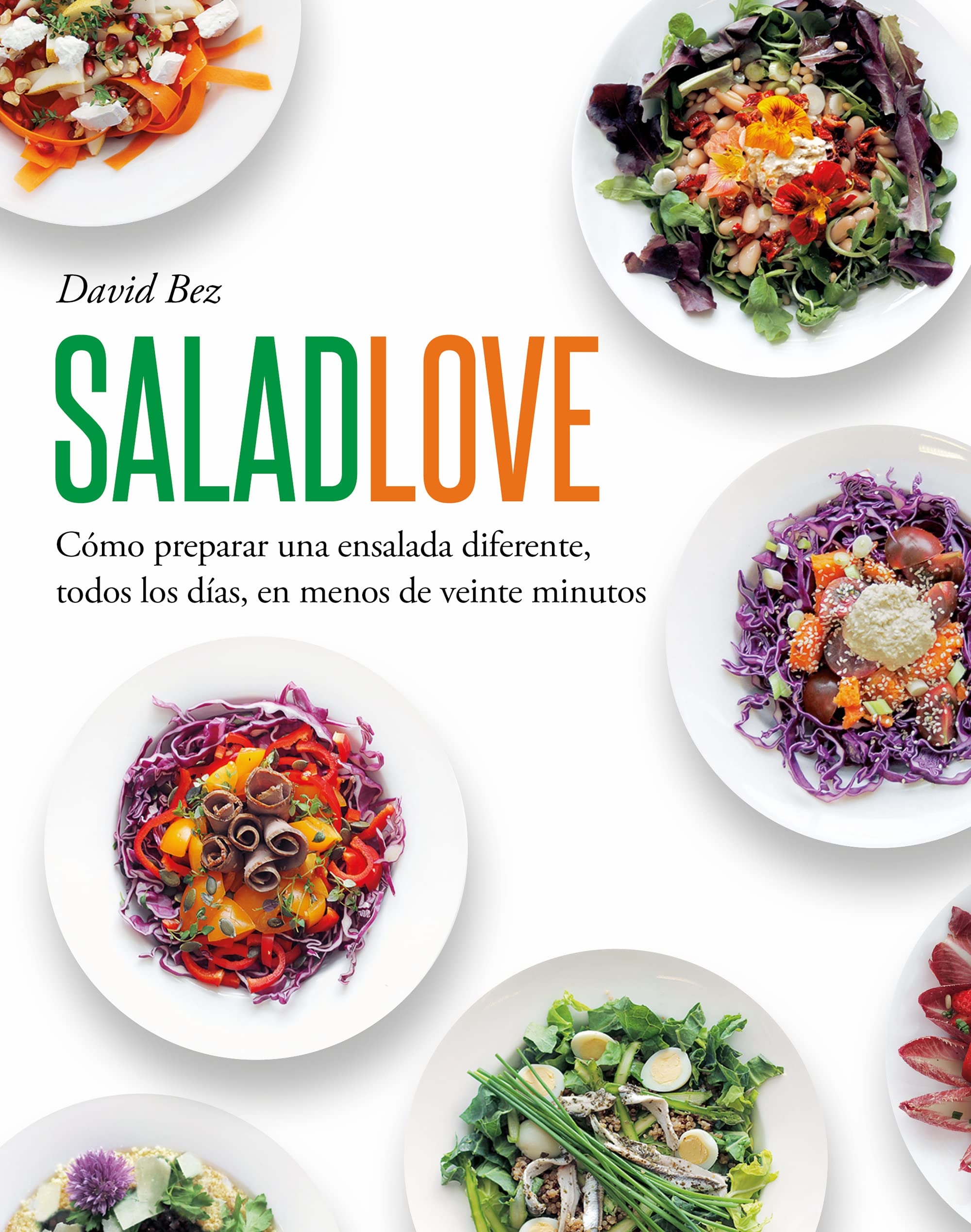 Salad Love: Pasión por las ensaladas book