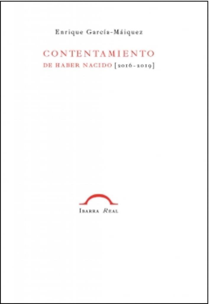 CONTENTAMIENTO DE HABER NACIDO: 2016 – 2019 book