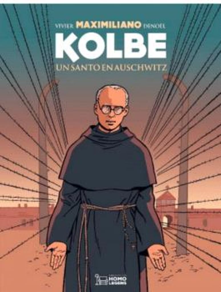 Maximiliano Kolbe. Un santo en Auschwitz book
