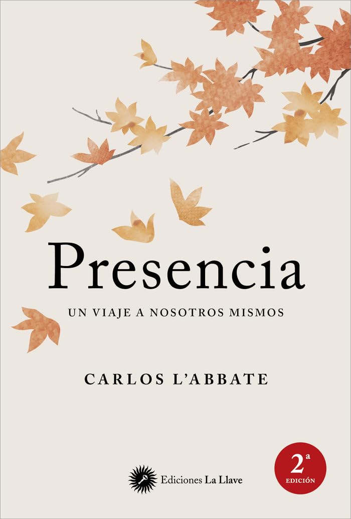 Presencia: Un viaje a nosotros mismos Religion & Esotericism