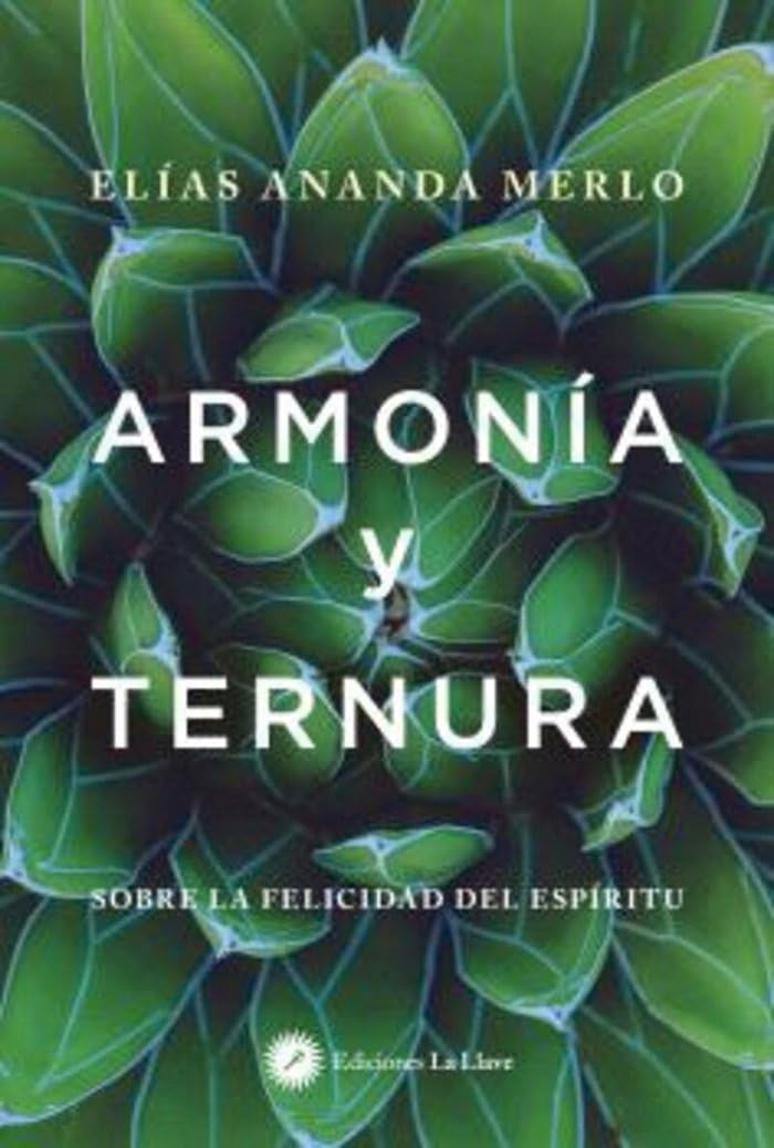 Armonía y ternura: Sobre la felicidad del espíritu book