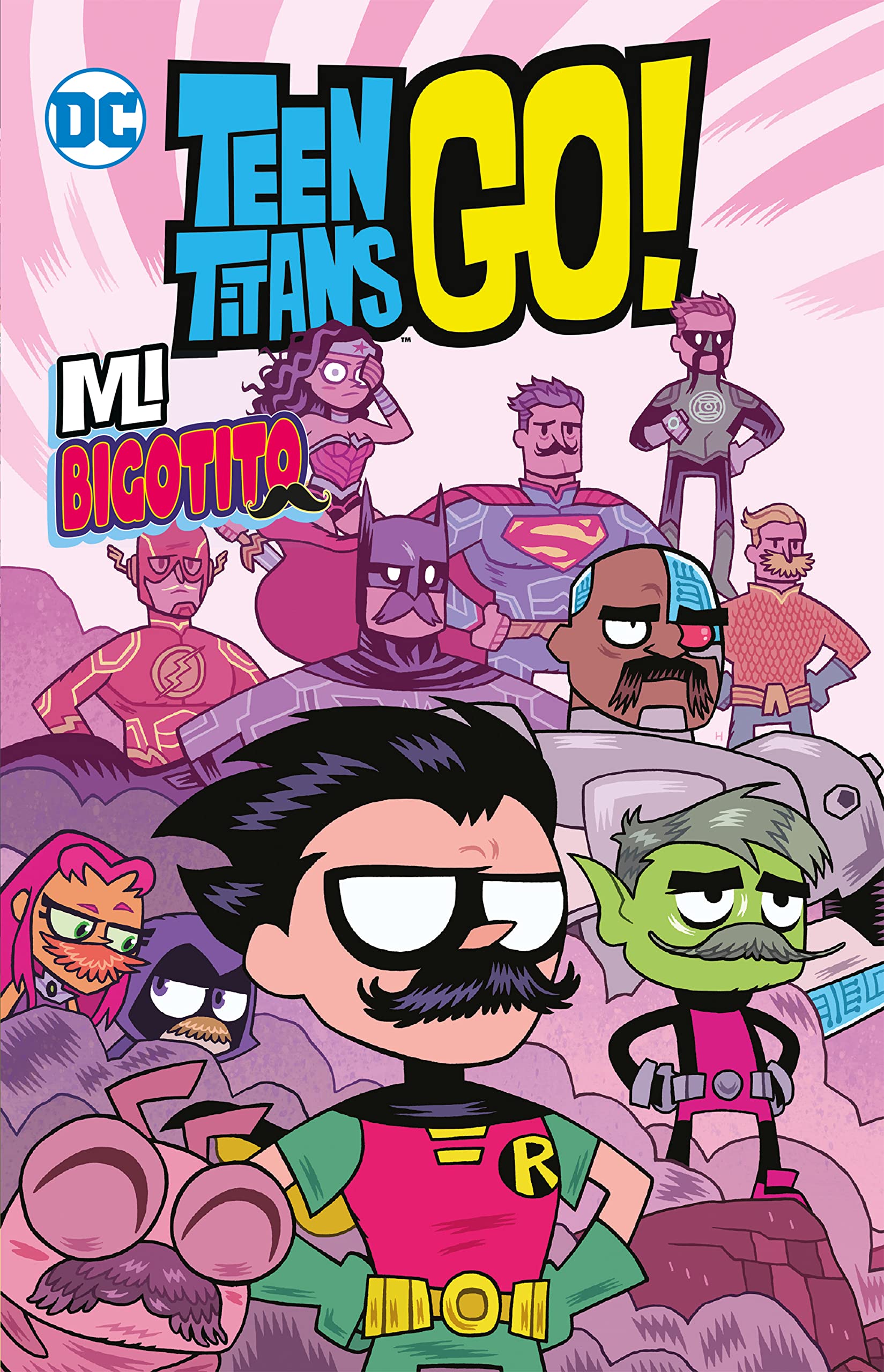 Teen Titans Go! vol. 04: Mi bigotito (Biblioteca Super Kodomo) (Teen Titans Go! (Biblioteca Super Kodomo) (O.C.)) Superheroes
