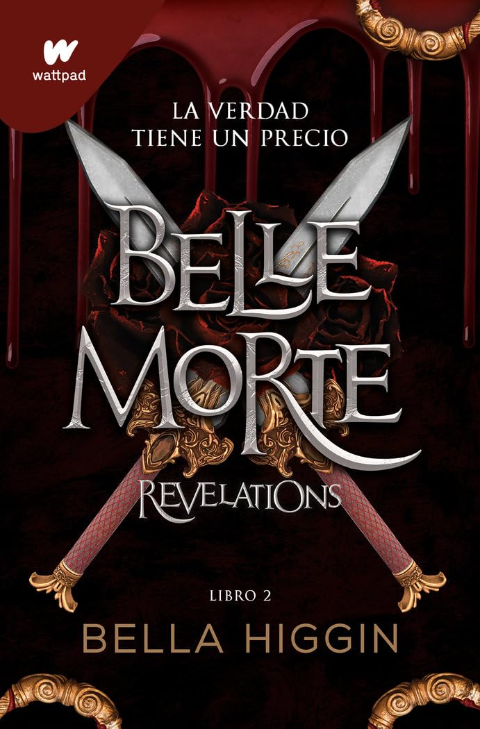Belle Morte 2 - Revelations (edición en español): Fantasía, romance y vampiros (Wattpad, Band 2) Romance