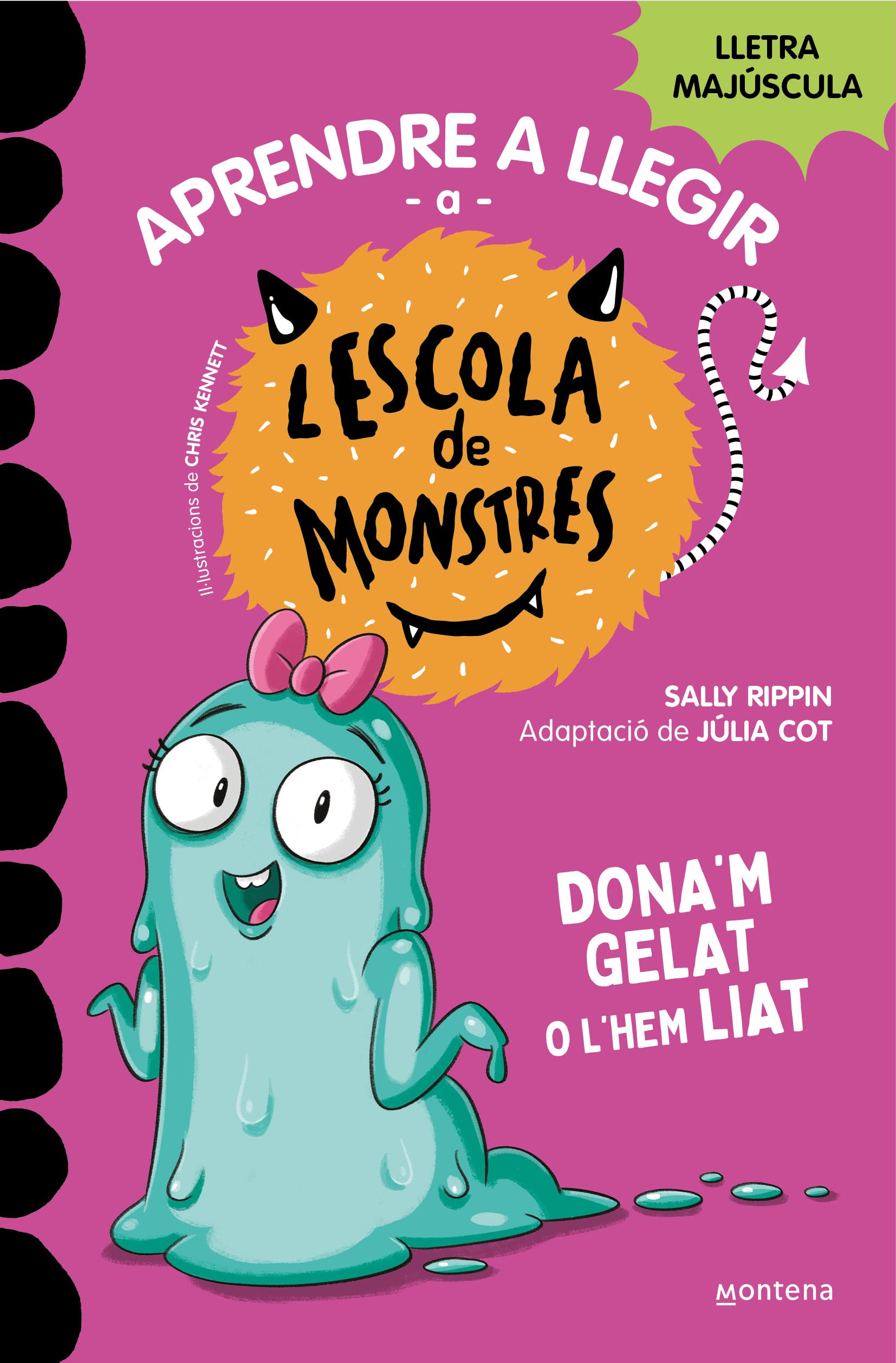 Aprendre a llegir a l'Escola de Monstres 10 - Dona'm gelat o l'hem liat: Amb lletra MAJÚSCULA (llibres per a nens a partir de 5 anys) (Montena, Band 10) Non-fiction
