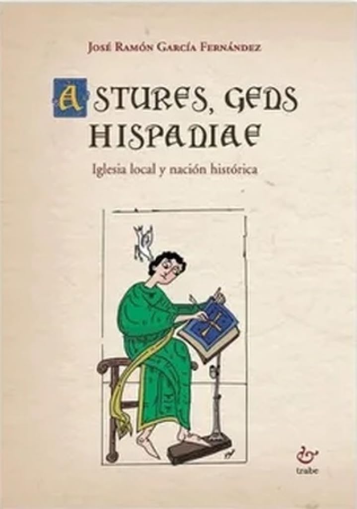 Astures, gens Hispaniae: Iglesia local y nación histórica Philosophy