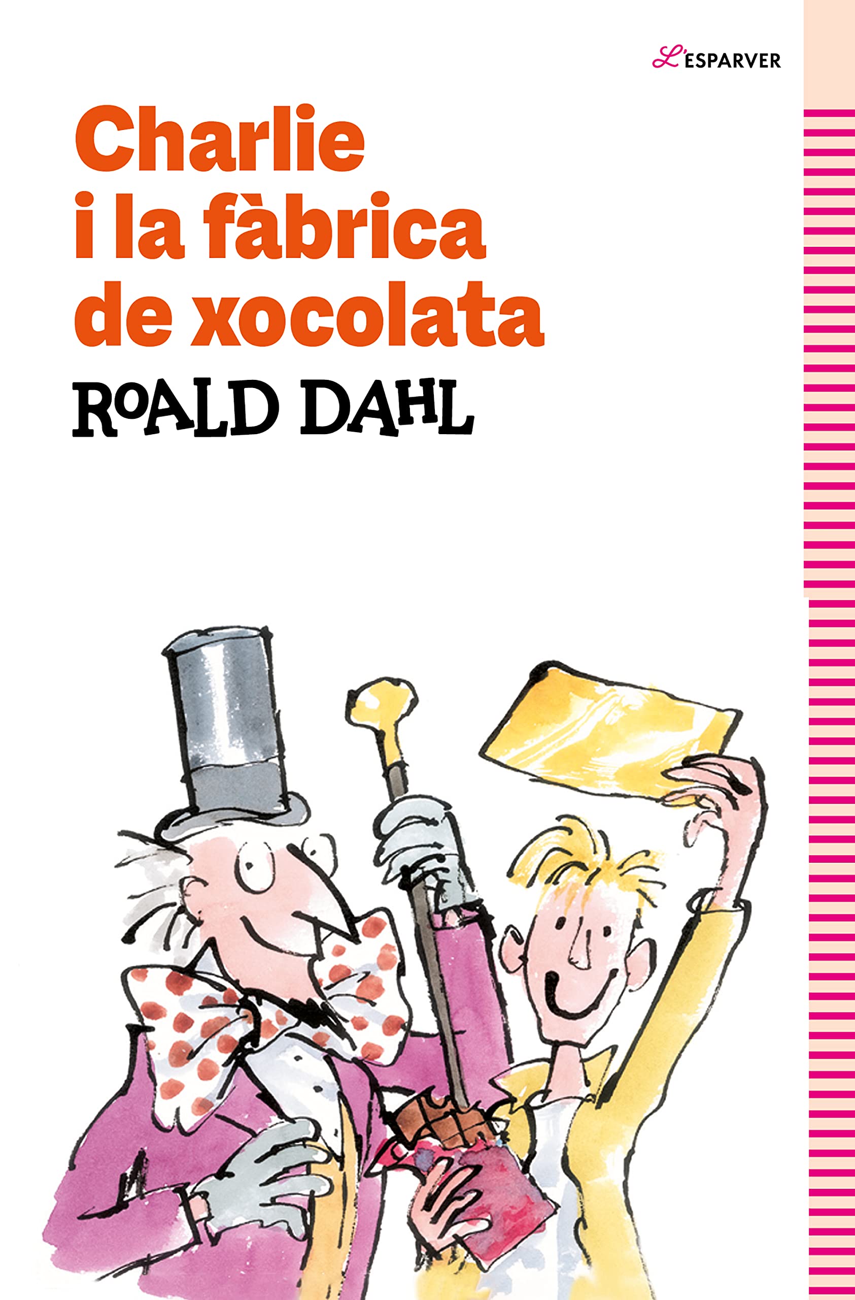Charlie i la fàbrica de xocolata (L'Esparver) Novels & Short Stories