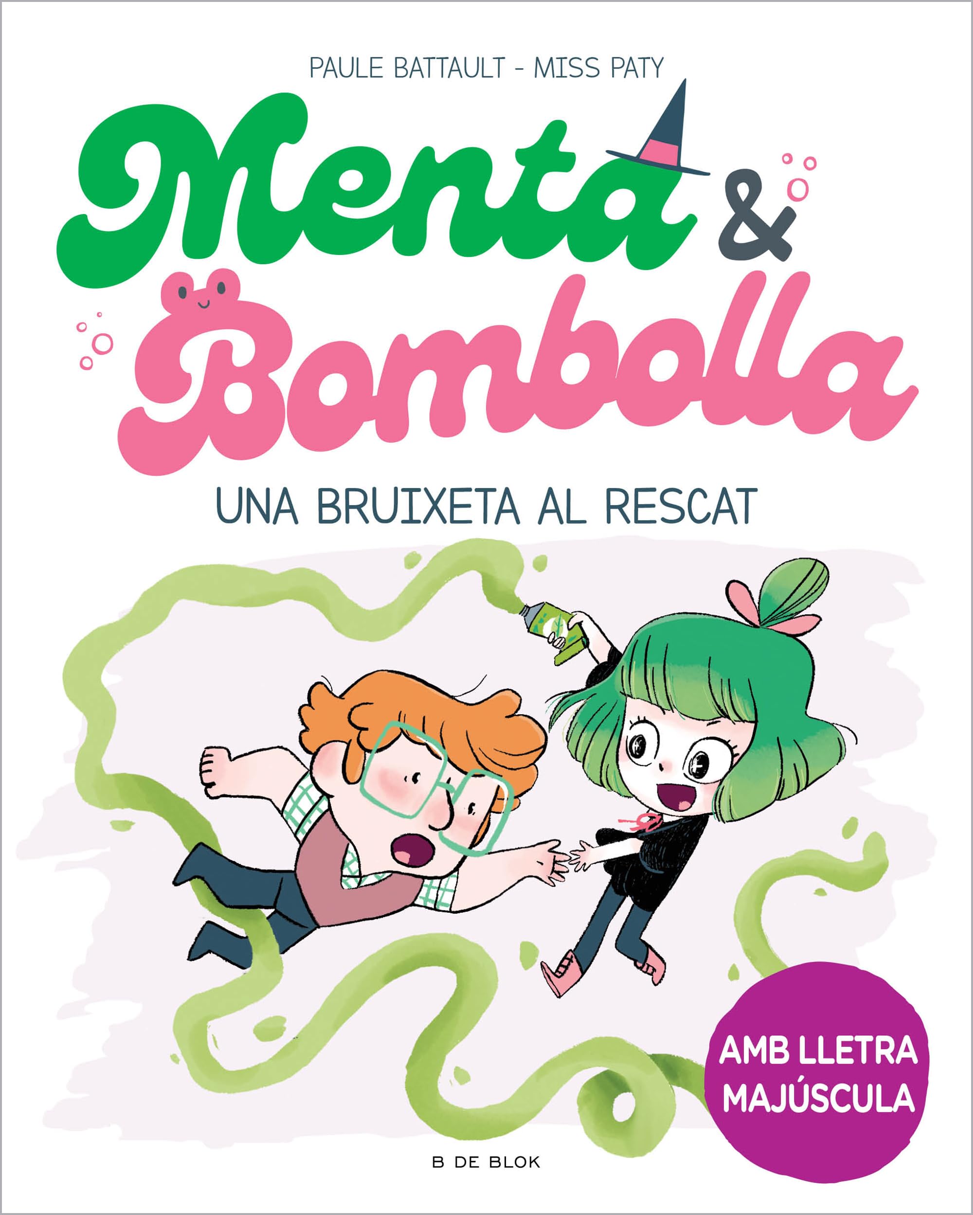 Menta i Bombolla 4 - Una bruixeta al rescat: Amb lletra MAJÚSCULA perquè nens a partir de 6 anys aprenguin a llegir sols (Primeres lectures, Band 4) Novels & Short Stories