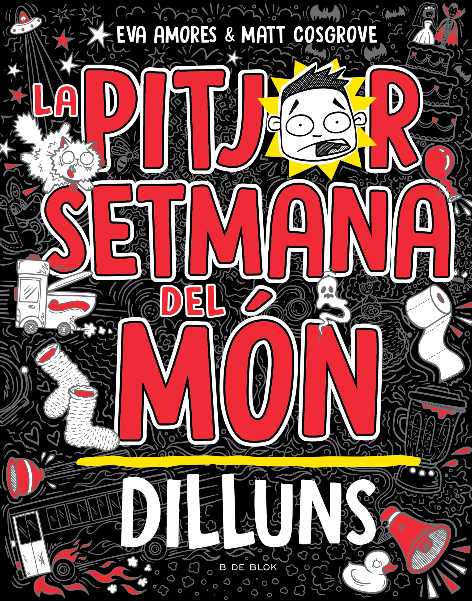 La pitjor setmana del món 1 - Dilluns (Llibres d'humor per a nens, Band 1) Non-fiction