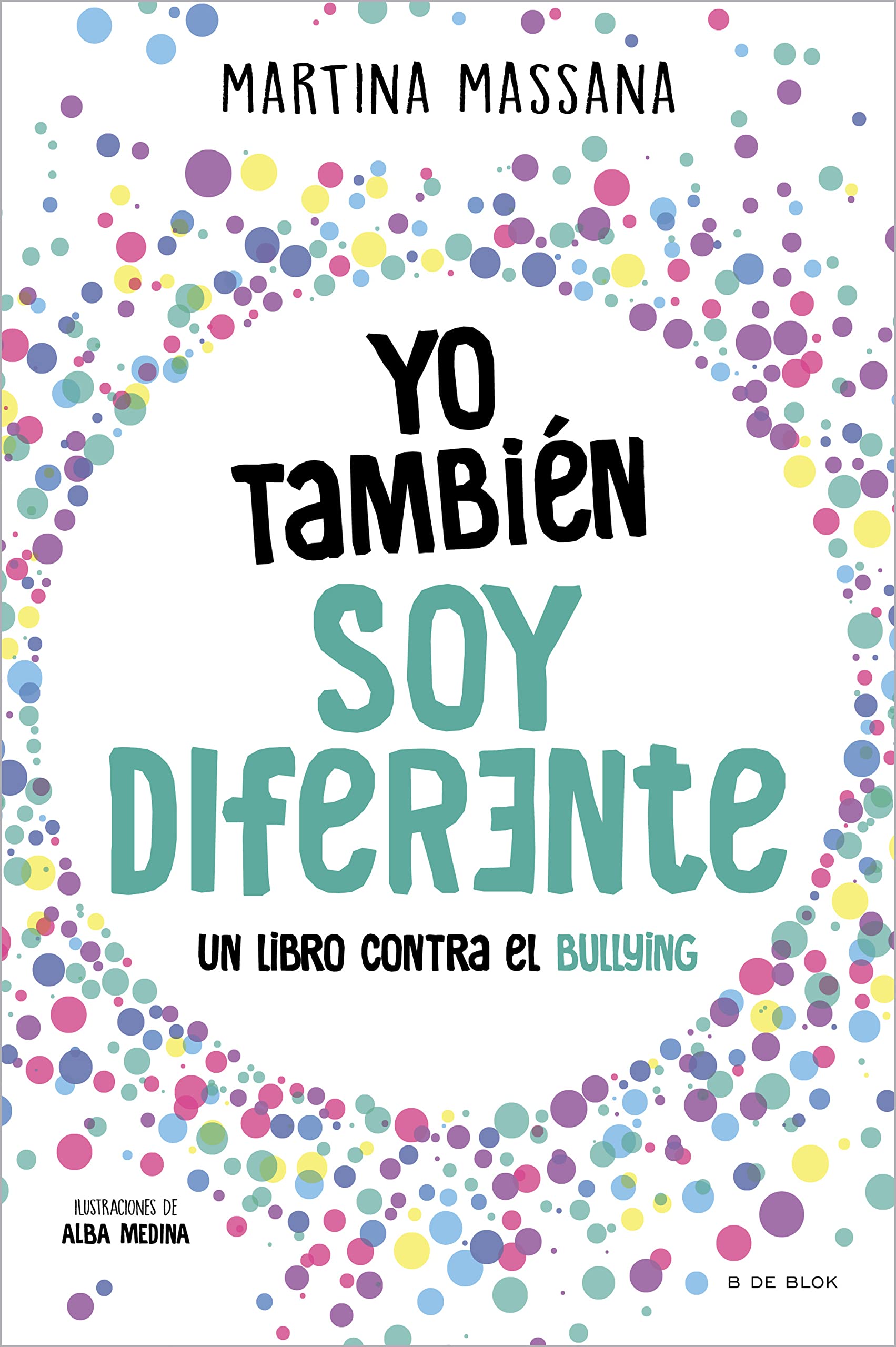 Yo también soy diferente: Un libro contra el bullying book