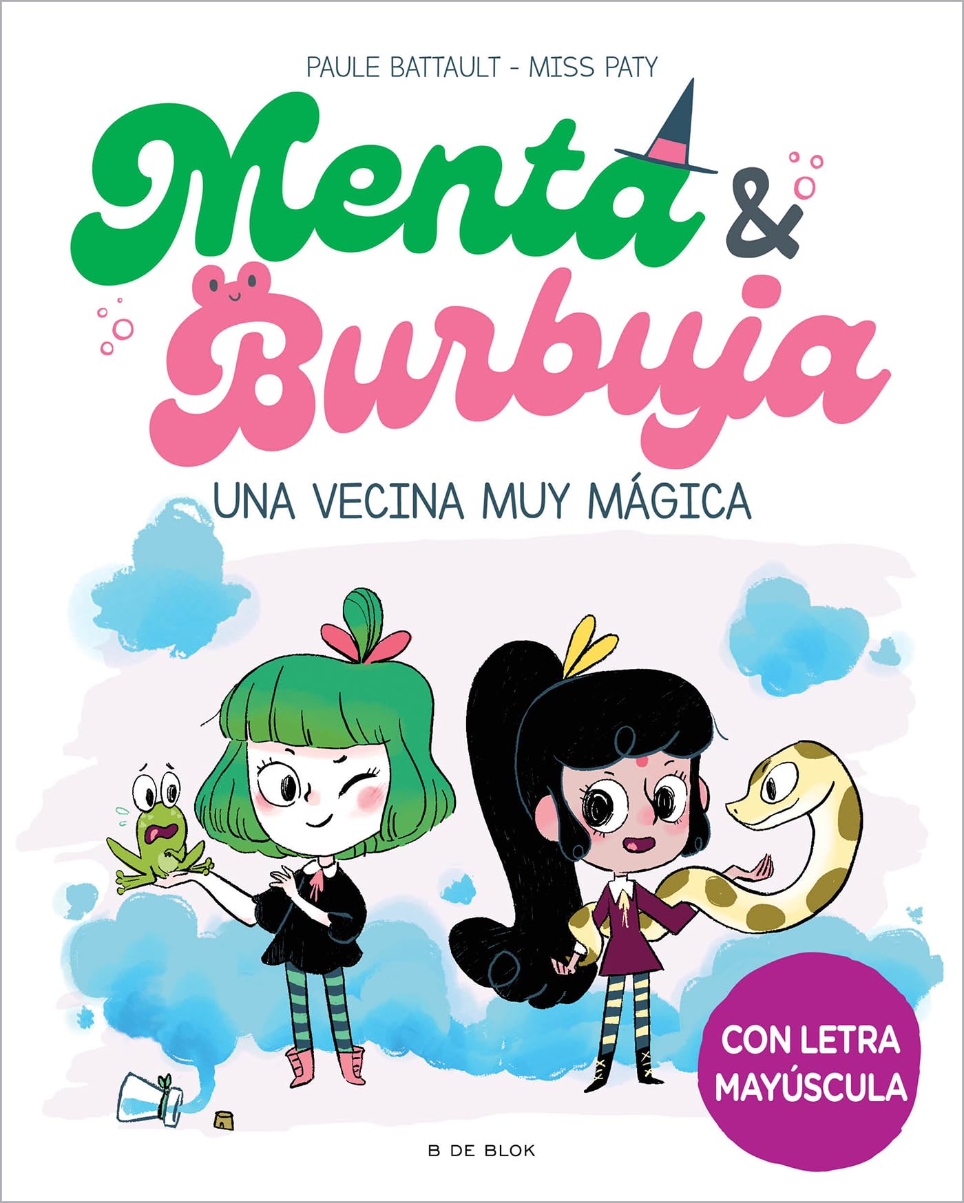 Menta y Burbuja 2 - Una vecina muy mágica: Con letra MAYÚSCULA para que niños y niñas a partir de 6 años aprendan a leer solos (Primeras lecturas, Band 2) Novels & Short Stories