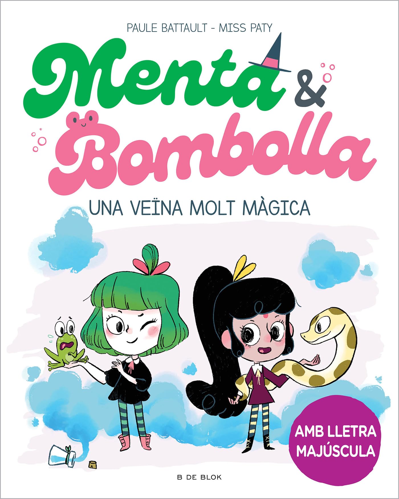 Menta i Bombolla 2 - Una veïna molt màgica: Amb lletra MAJÚSCULA perquè nens a partir de 6 anys aprenguin a llegir sols 6-9 years