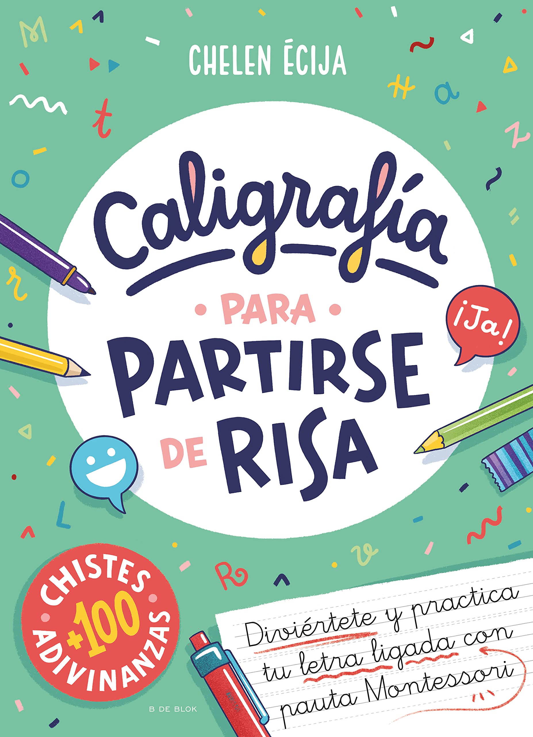 Caligrafía para partirse de risa: Diviértete y practica tu letra ligada con pauta Montessori (a partir de 4 años, letra escolar) (Lettering y caligrafía) book
