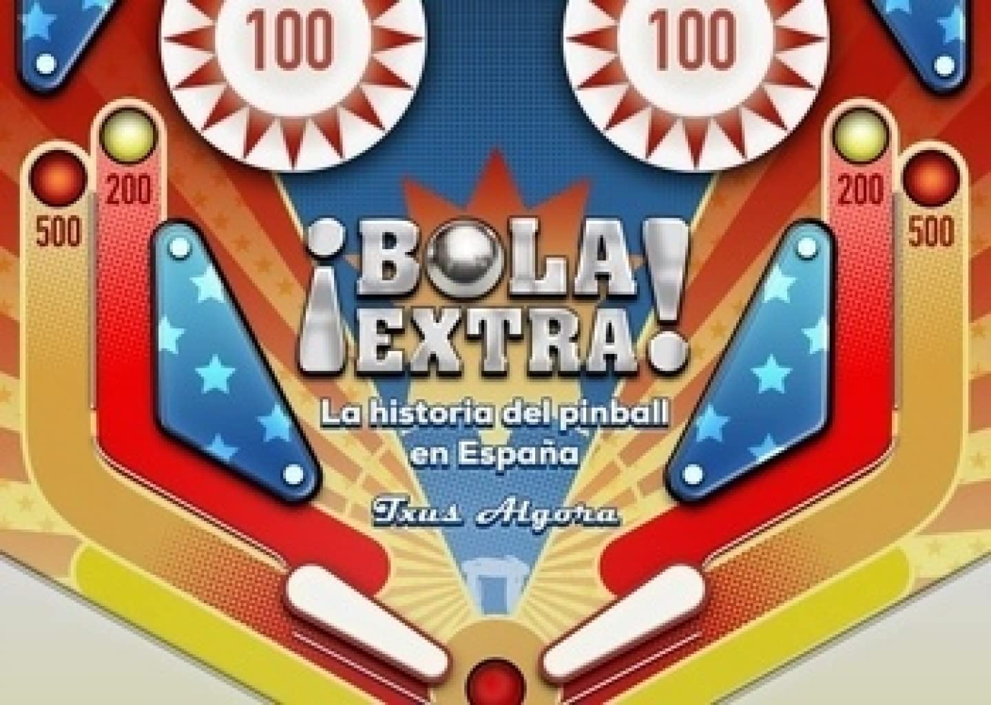 Bola Extra: La historia del Pinball en España Hobbies & Crafts