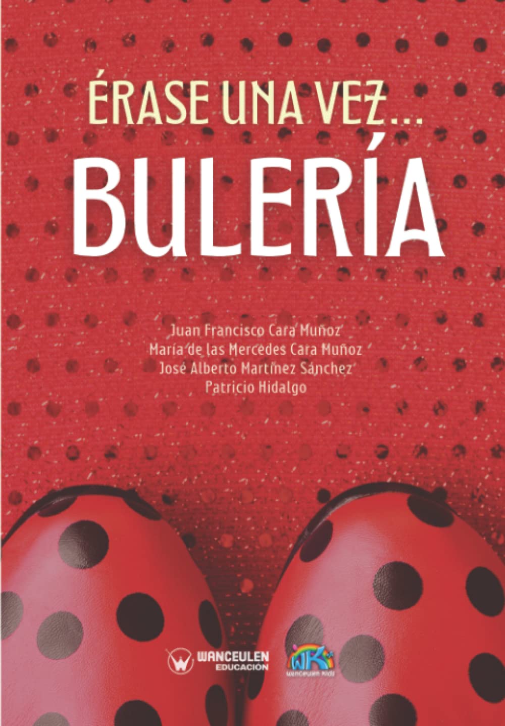 Érase una vez… BULERÍA Manga
