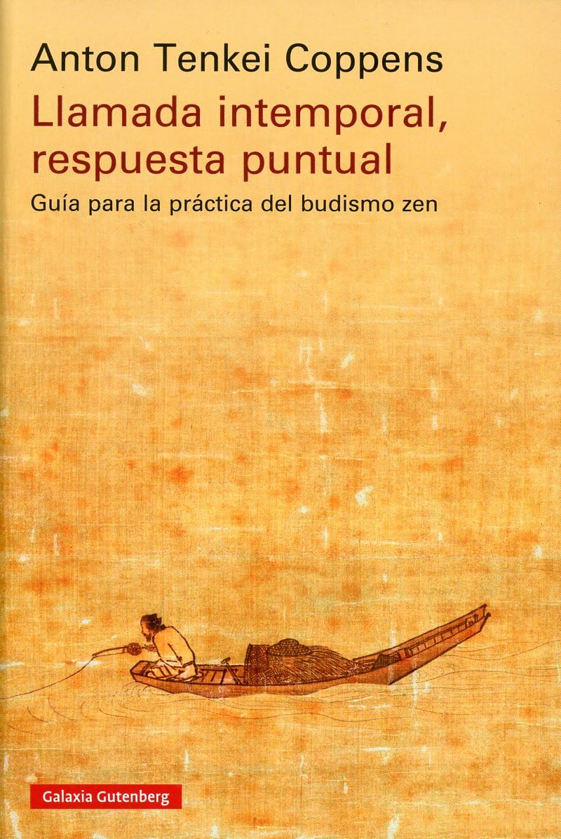 Llamada intemporal, respuesta puntual: Guía para la práctica del budismo Zen book