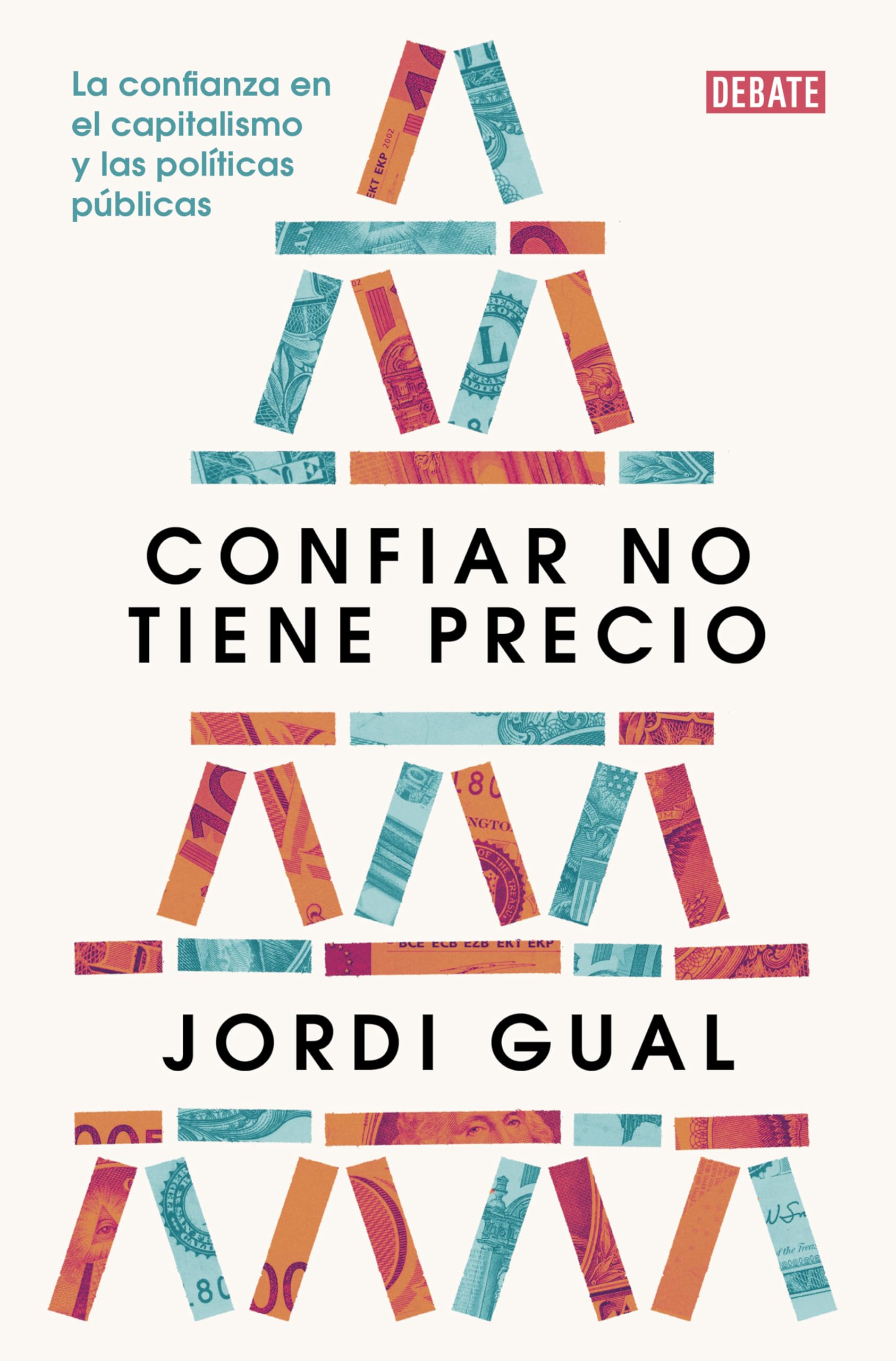 Confiar no tiene precio: La confianza en el capitalismo y las políticas públicas (Sociedad) Philosophy
