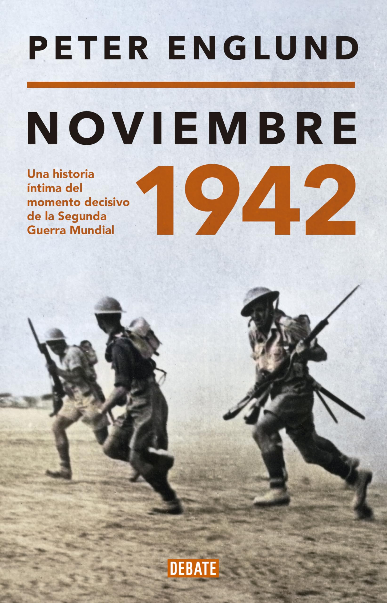Noviembre 1942: Cómo Se Decidió El Destino del Mundo / November 1942: An Intimate History of the Turning Point of World War II Sports Books