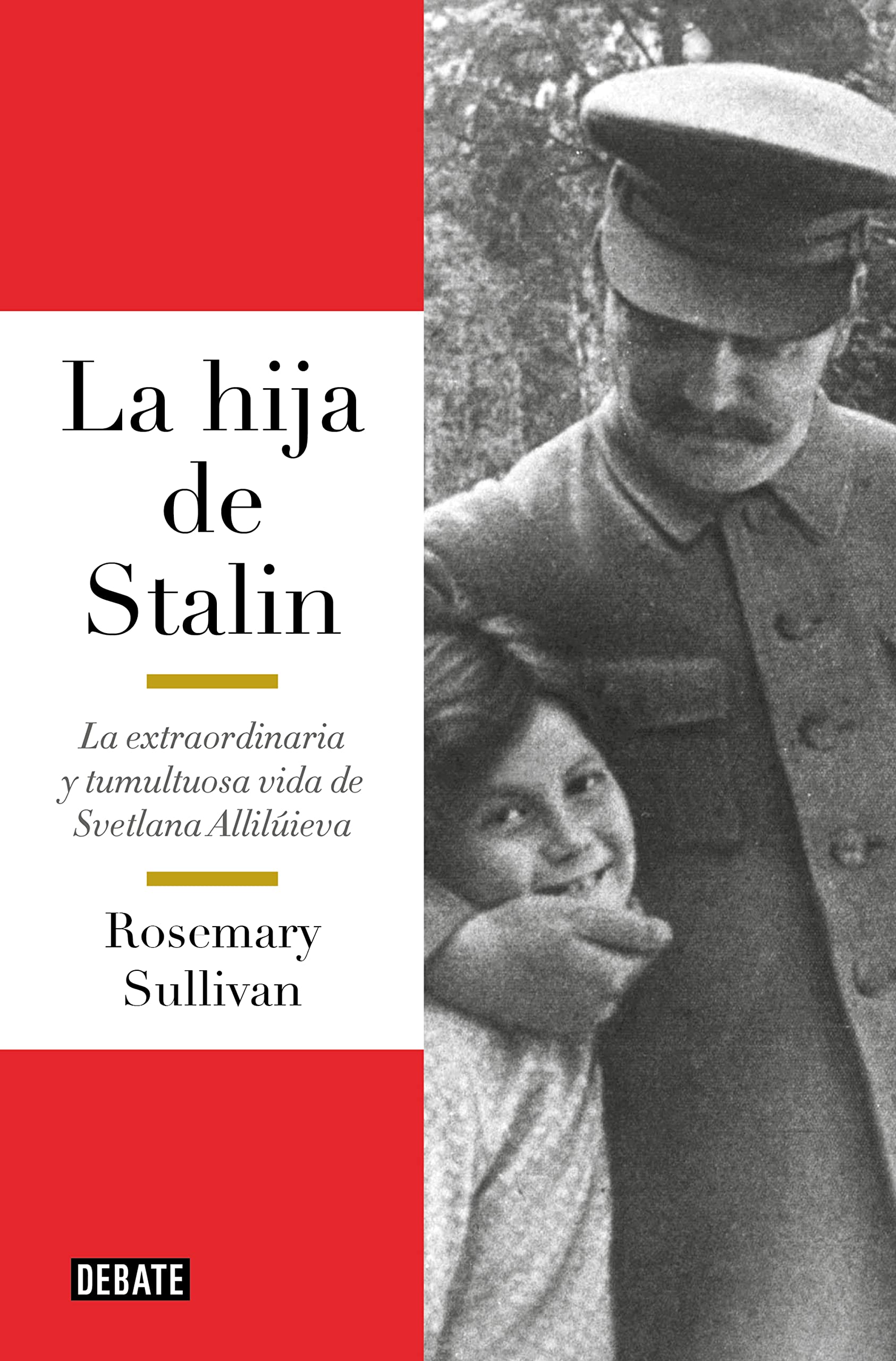 La hija de Stalin: La extraordinaria y tumultuosa vida de Svetlana Alliluyeva (Historia) Memories