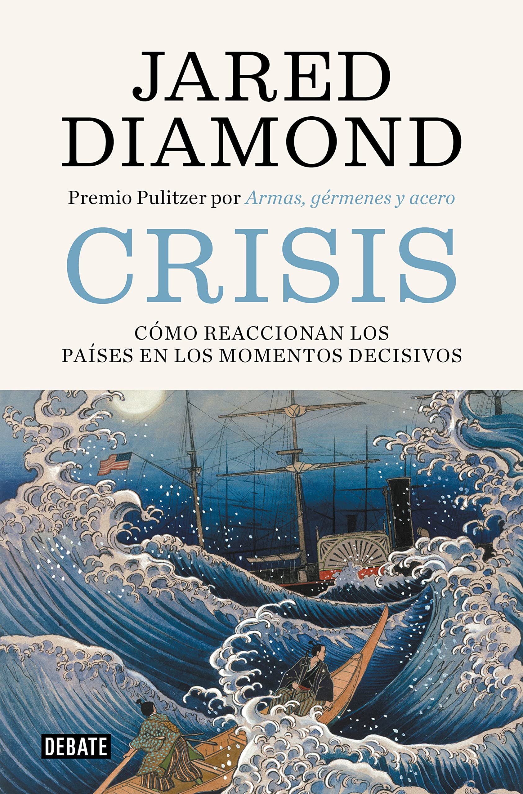 Crisis: Cómo reaccionan los países en los momentos decisivos (Historia) Books