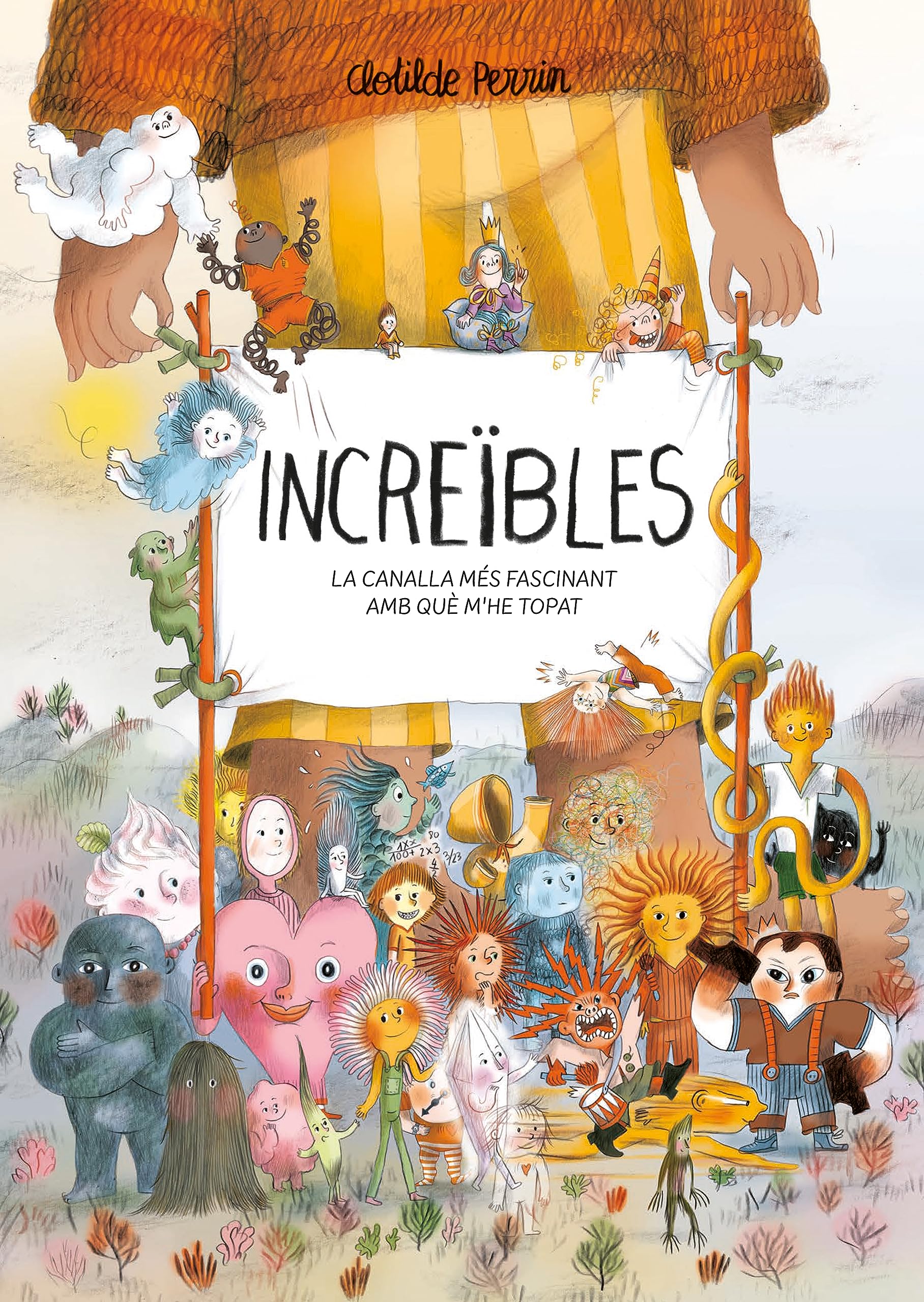 Increïbles: La canalla més fascinant amb què m’he topat book