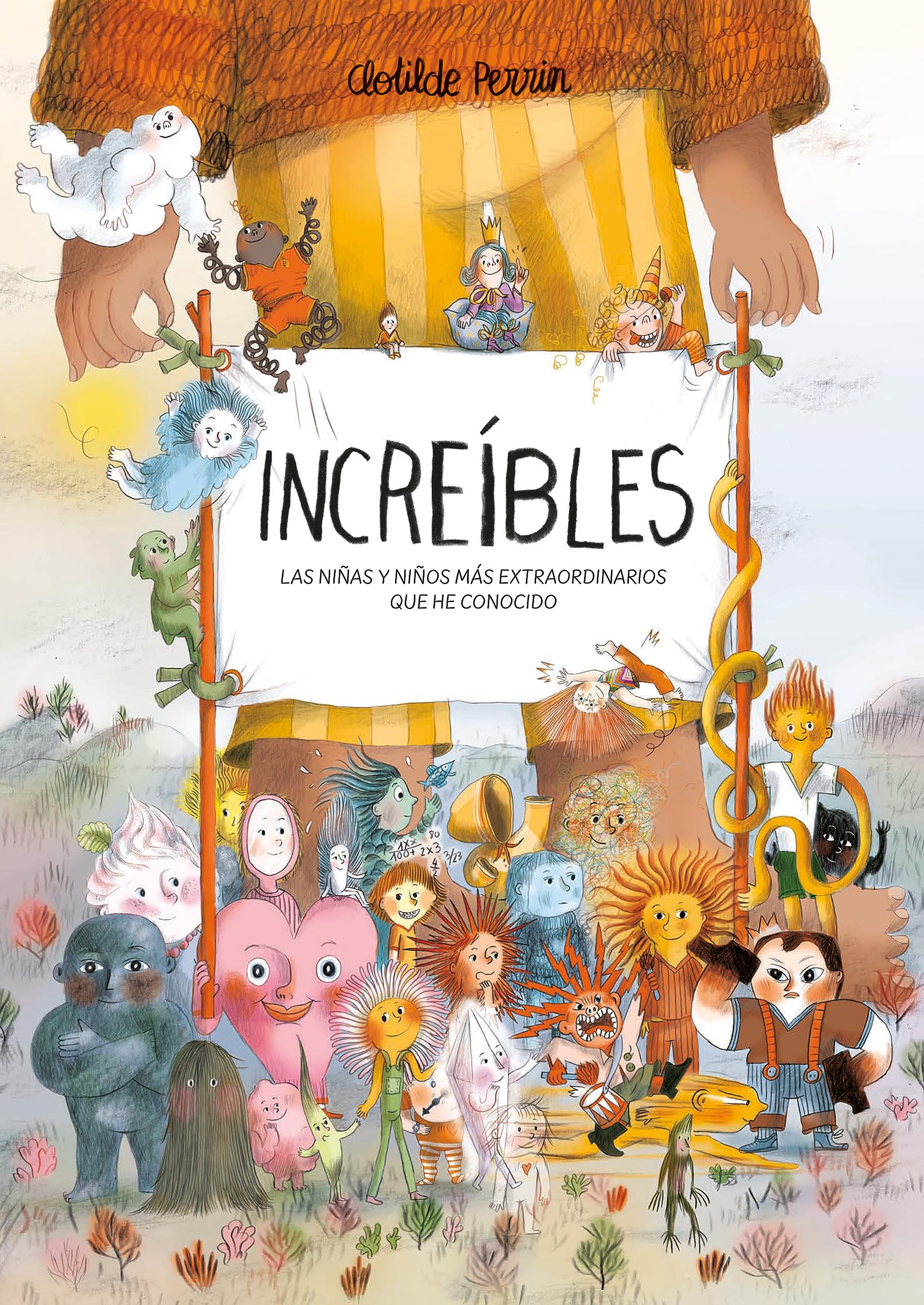 Increíbles: Las niñas y niños más extraordinarios que he conocido book