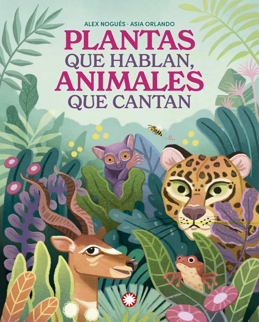 Plantas que hablan, animales que cantan book