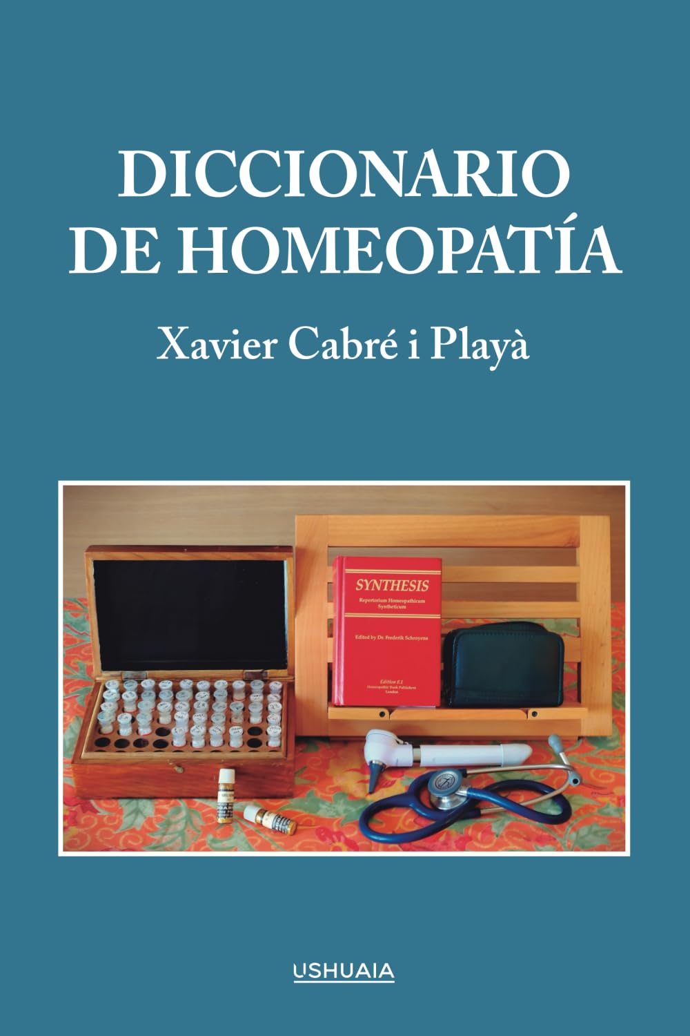 Diccionario de homeopatía: Diccionario terminológico de homeopatía y de disciplinas afines Medicine