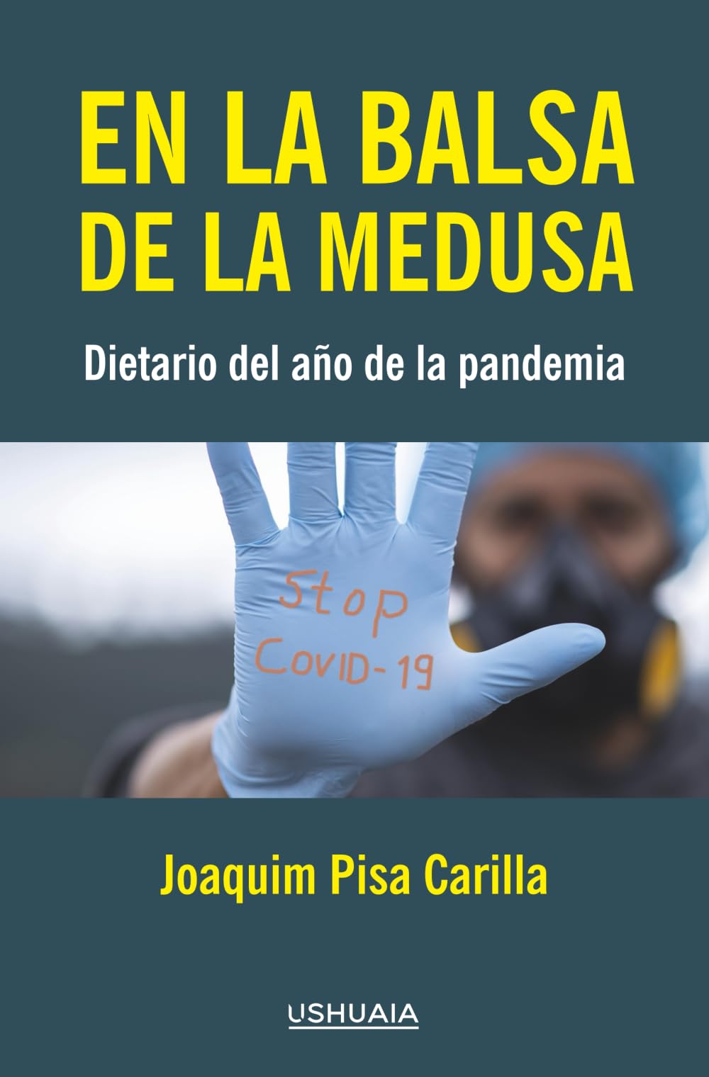En la balsa de la Medusa: Dietario del año de la pandemia Books