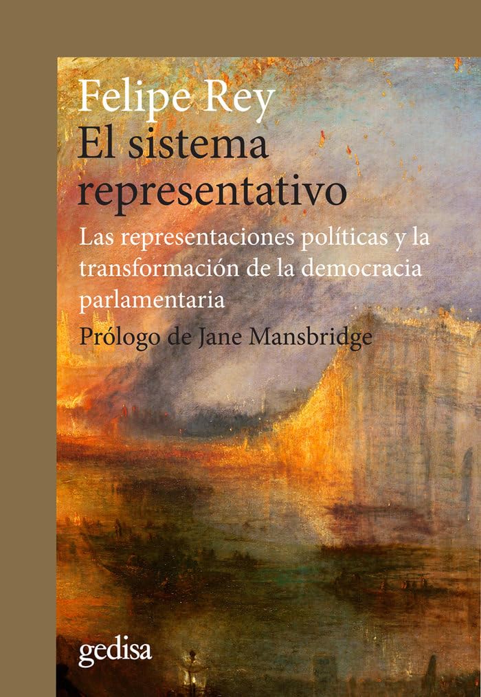 El sistema representativo: Las representaciones políticas y la transformación de la democracia parlamentaria (CLA-DE-MA, Band 302711) Law