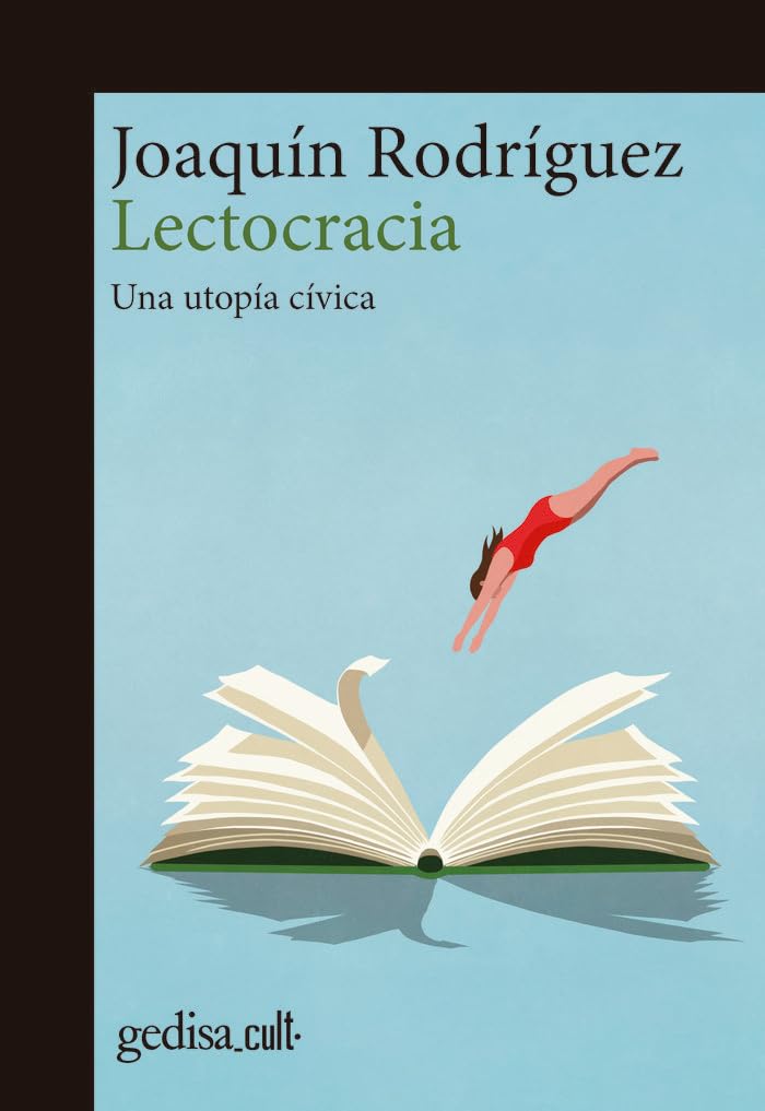 Lectocracia: Una utopía cívica (Gedisa_cult·, Band 893024) Media & Communication
