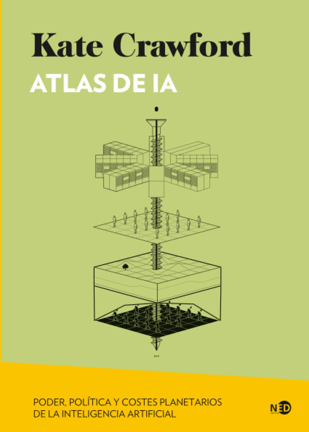 Atlas de IA / Atlas of AI: Poder, politica y costes planetarios de la inteligencia artificial book