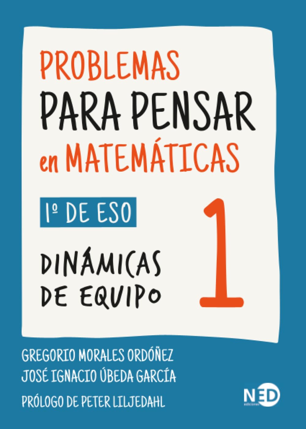 Problemas para pensar en matemáticas 1: 1º de ESO. Dinámicas de equipo (STEAM / Serie Aulas para Pensar, Band 802) Non-fiction