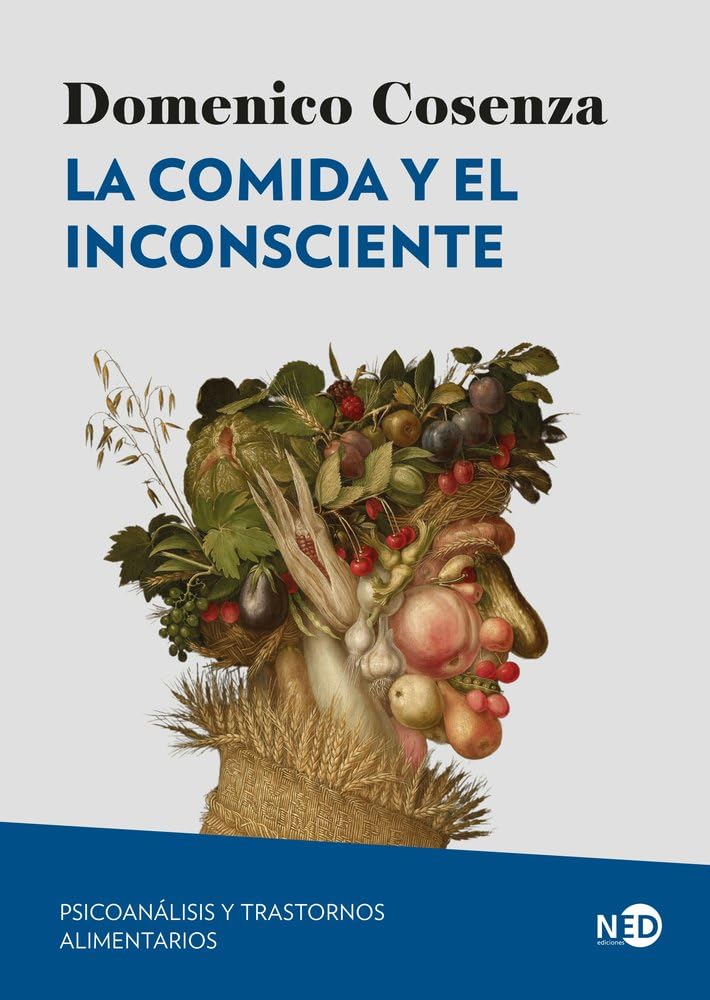 La comida y el inconsciente: Psicoanálisis y trastornos alimentarios (HyS / PSICOANALISIS - SERIE LACANIANA, Band 2114) Health, Nutrition & Fitness