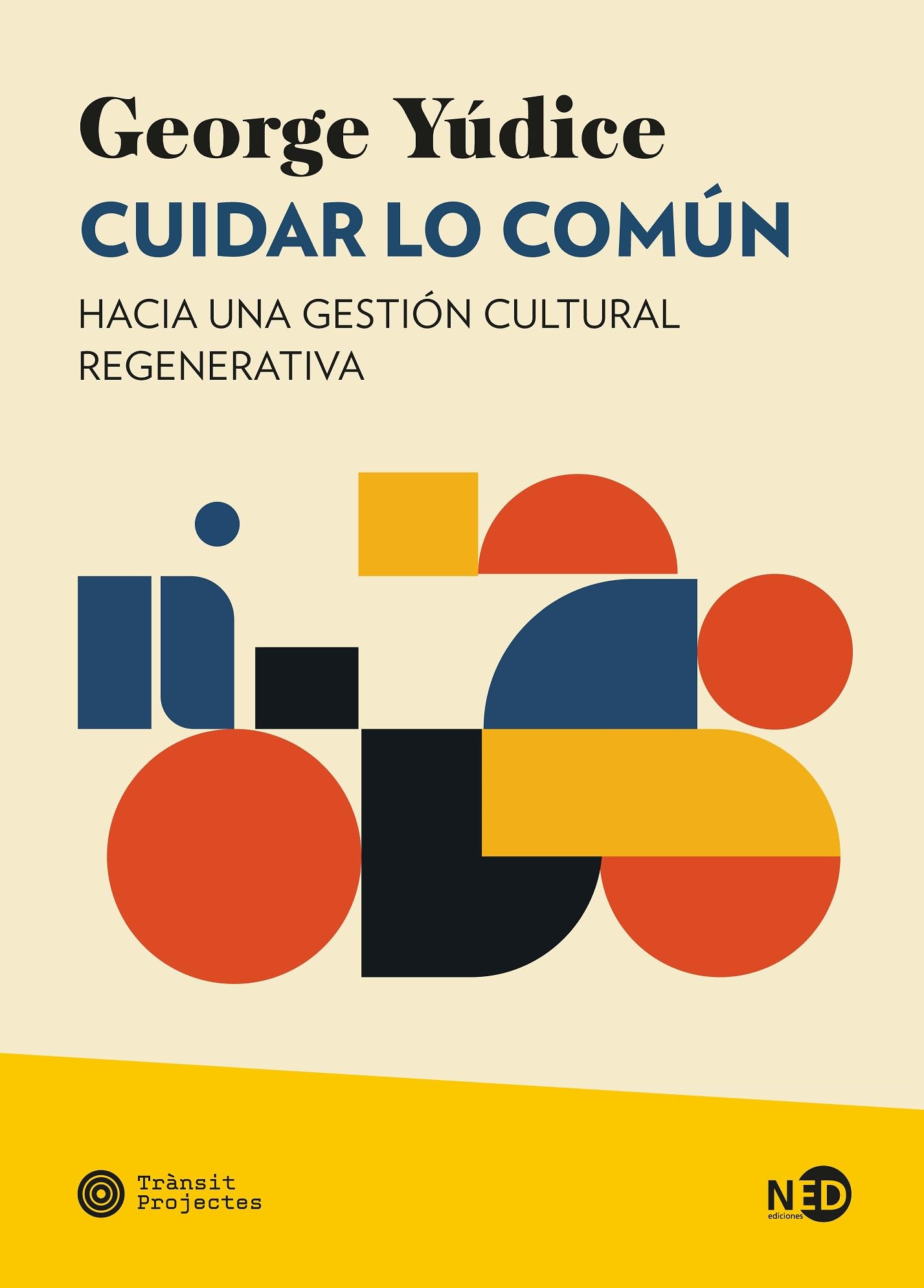 Cuidar lo común: Hacia una gestión cultural regenerativa (Huellas y Señales, Band 2115) Books
