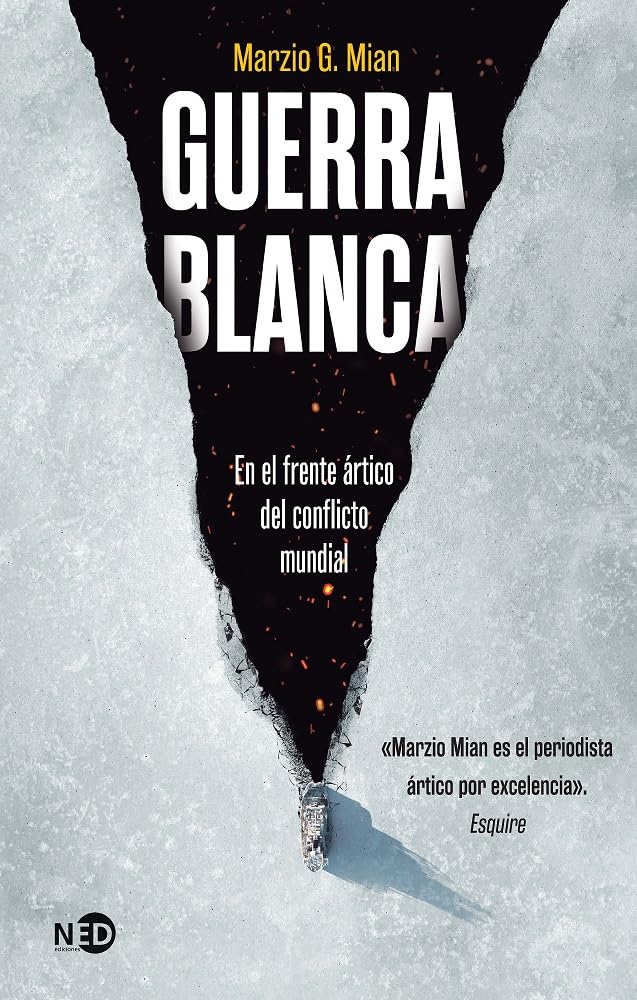 Guerra blanca: En el frente ártico del conflicto mundial (Ecos del presente, Band 4001) Books
