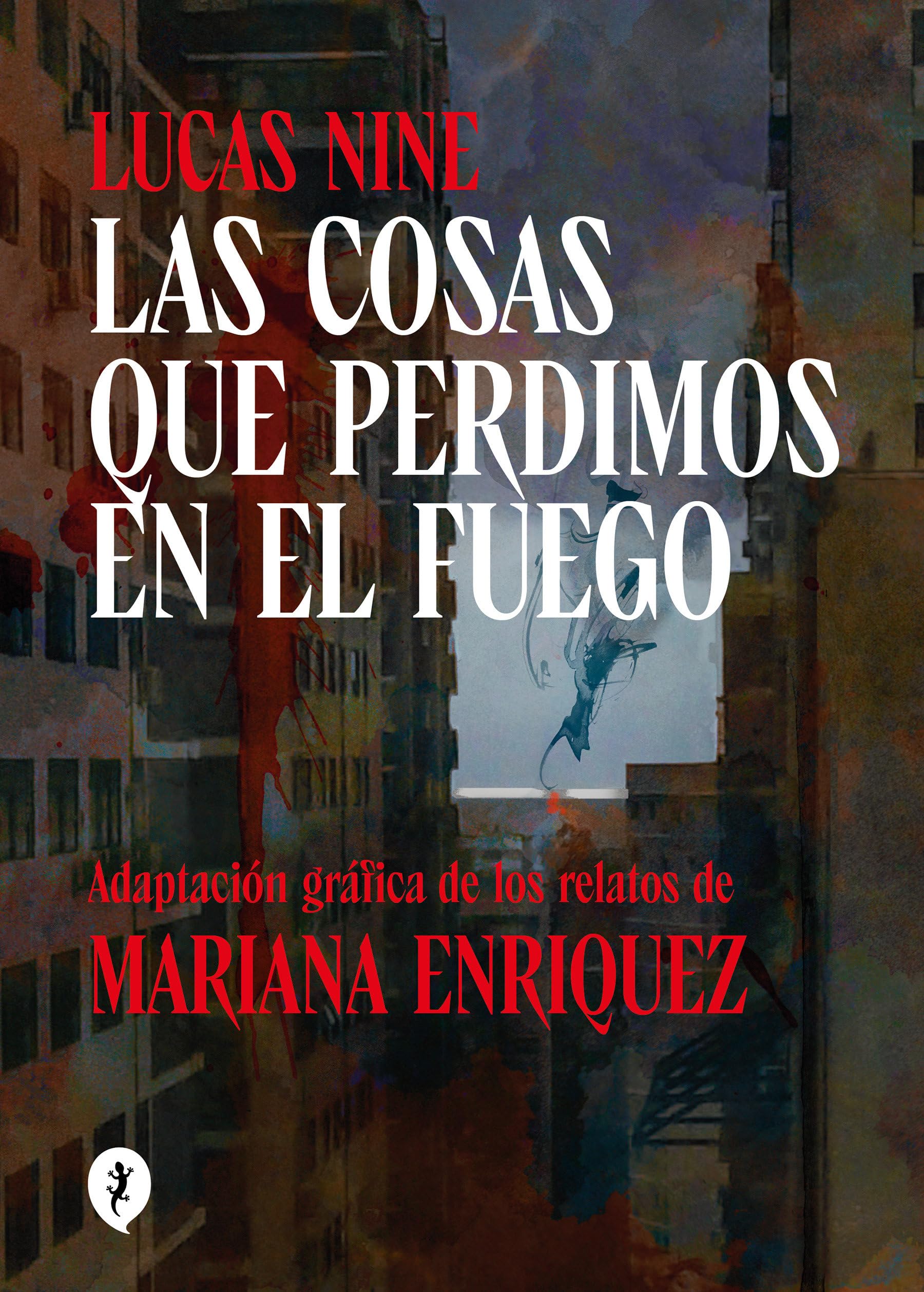 Las cosas que perdimos en el fuego / Things We Lost in the Fire book