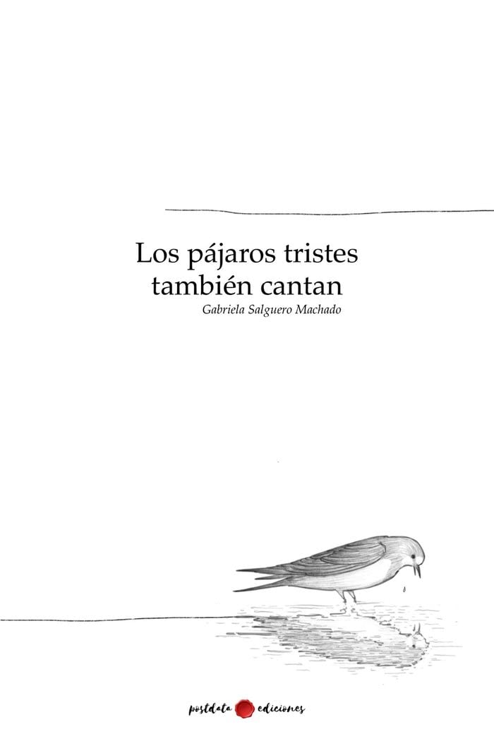 Los pájaros tristes también cantan book